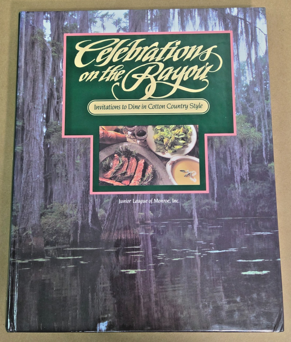 Vintage Celebrations on the Bayou 1989 1st Edition Junior League Monroe LA